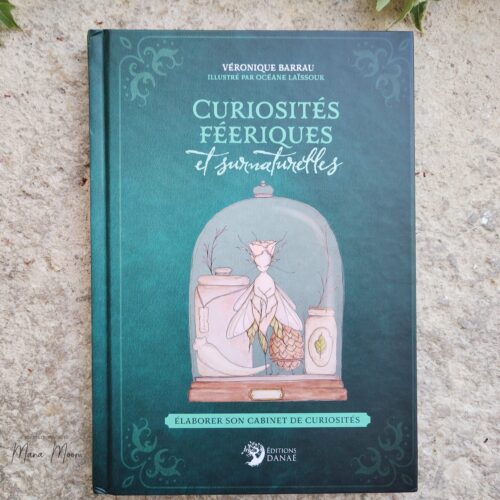 Curiosités féeriques et surnaturelles - Véronique Barrau