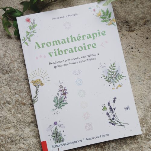 Aromathérapie vibratoire - Alessandra Mazzilli