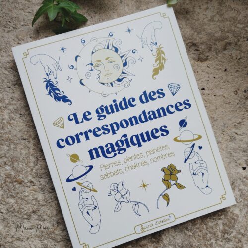 Le guide des correspondances magiques - Anne-Sophie Casper, Pandora Hearts, Noémie Myara et Laure Vallée