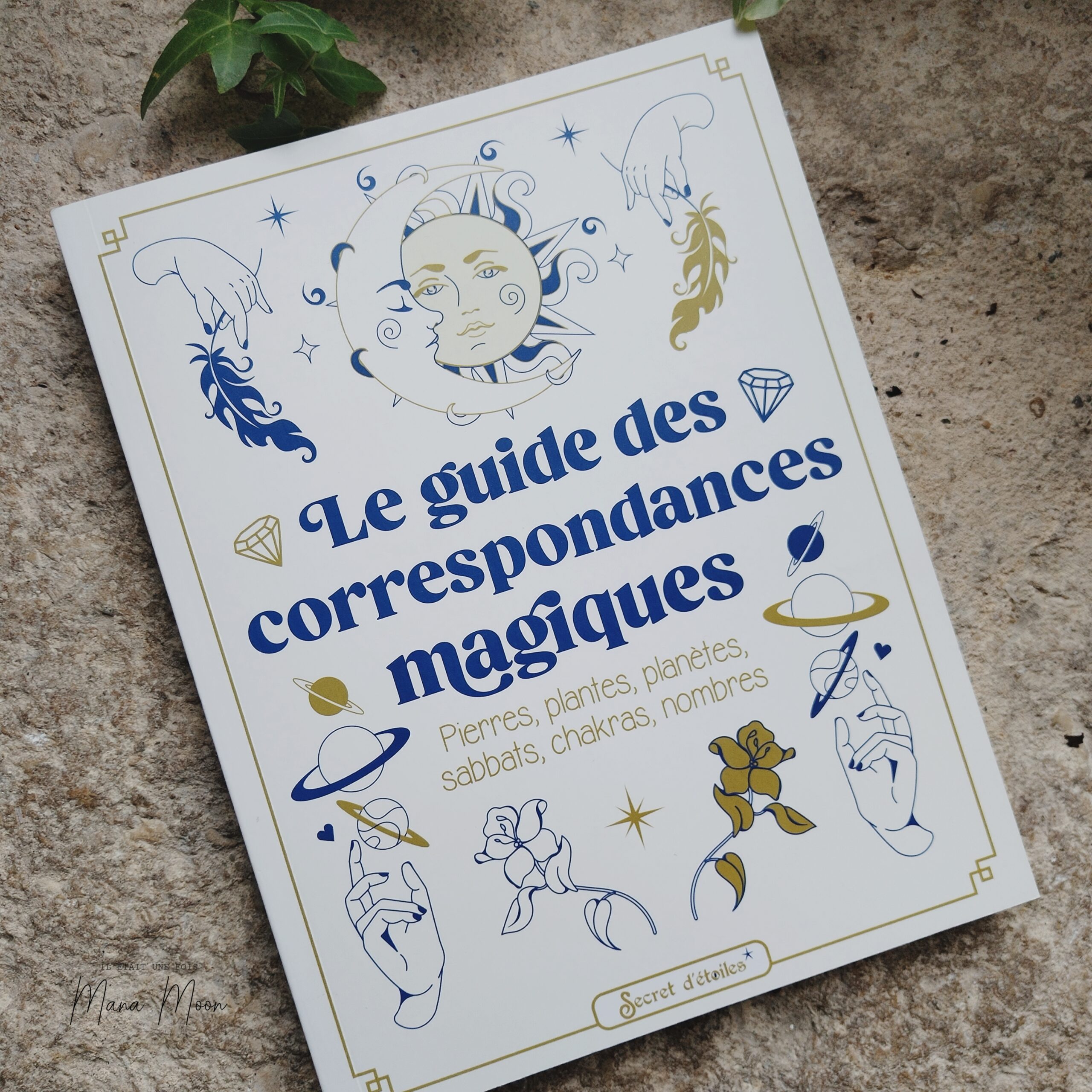 Le guide des correspondances magiques - Anne-Sophie Casper, Pandora Hearts, Noémie Myara et Laure Vallée
