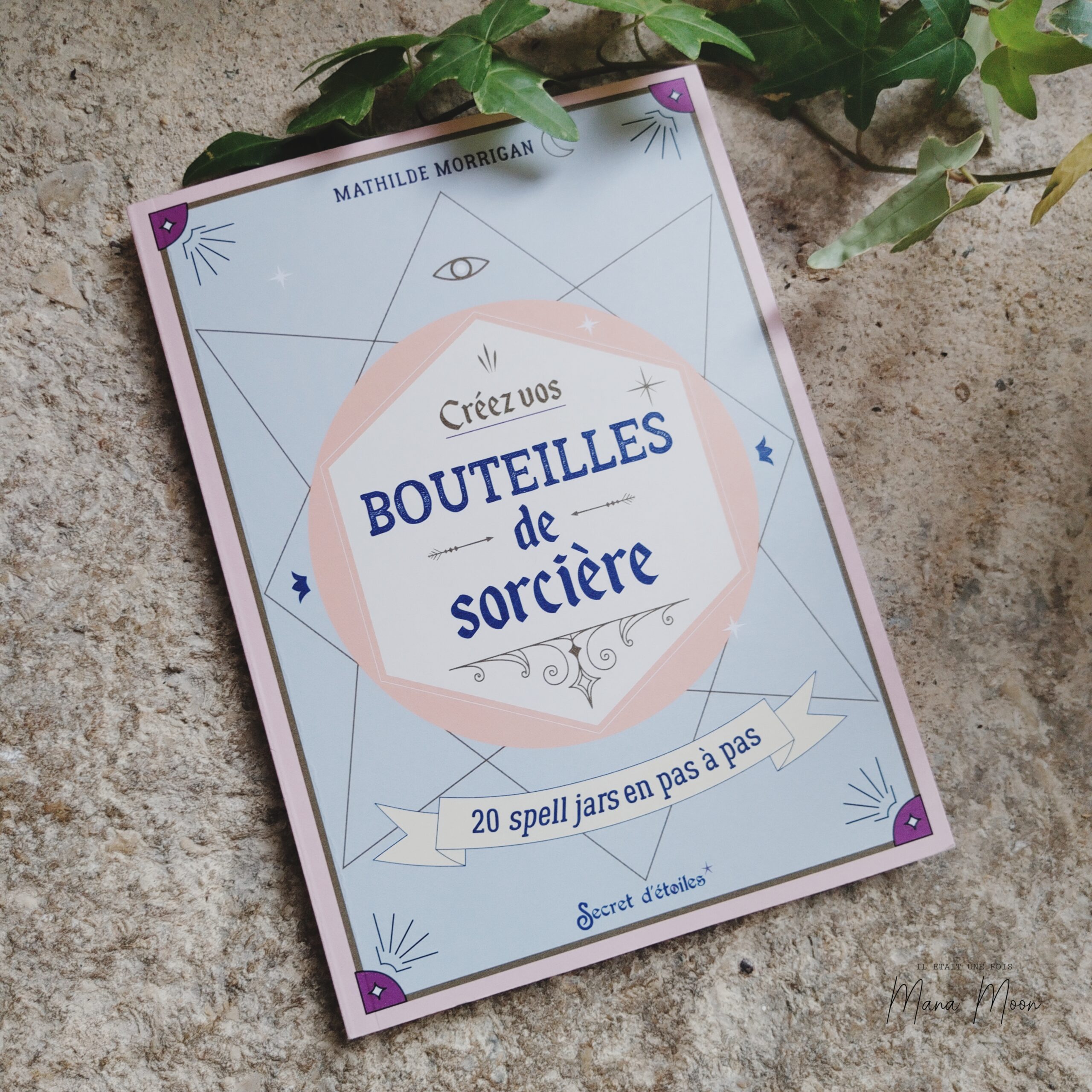 Créez vos bouteilles de sorcière - Mathilde Morrigan
